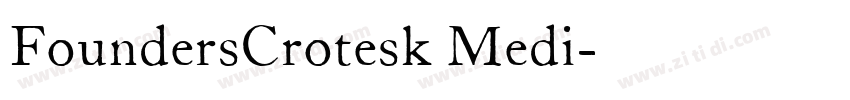 FoundersCrotesk Medi字体转换